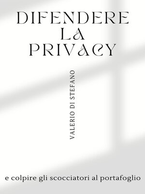 cover image of Difendere la Privacy